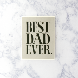 "Best Dad Ever" Father's Day Card (Dad)