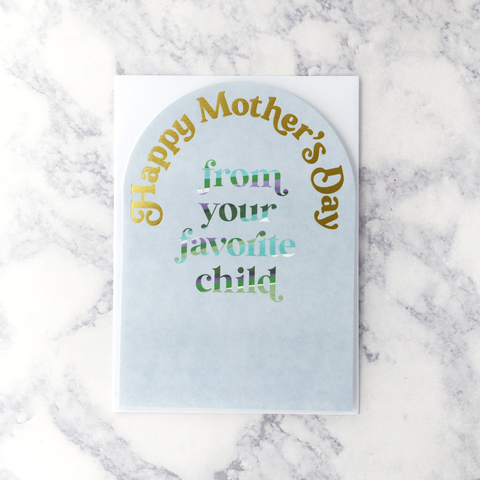 "Favorite Child" Mother's Day Card