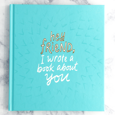 “Hey, Friend, I Wrote A Book” Fill-In Book