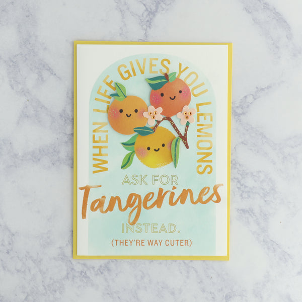 Ask for Tangerines Whimsy Friendship Card