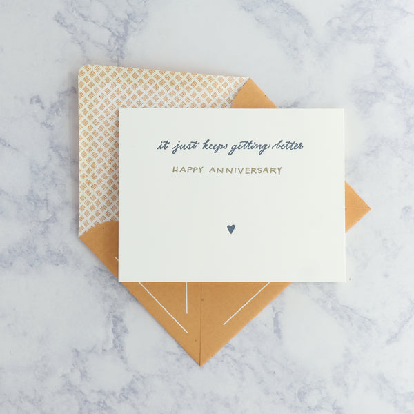Letterpress “It Just Keeps Getting Better” Anniversary Card