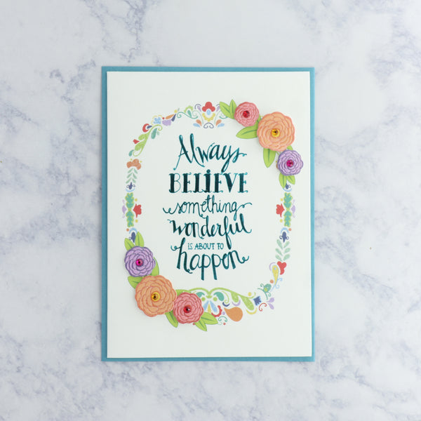 "Always Believe" Friendship Card