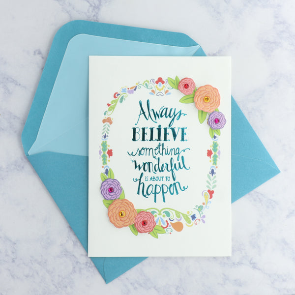 "Always Believe" Friendship Card