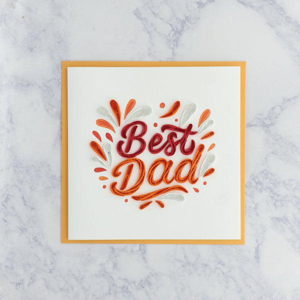 Handmade "Best Dad" Lettering Quilling Father's Day Card (For Dad)