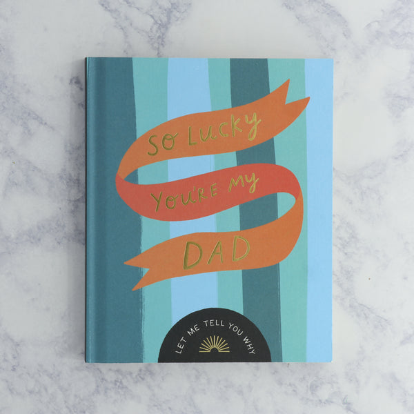 “So Lucky You’re My Dad” Fill-In Book