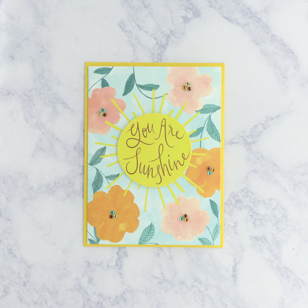 You Are Sunshine Birthday Card