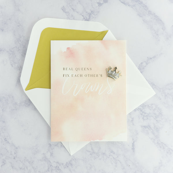 "Real Queens" Friendship Card