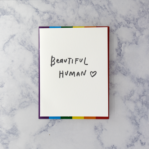 Letterpress “Beautiful Human” LGBTQIA+ Pride Friendship Card