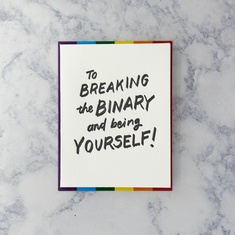 Letterpress “Breaking The Binary” LGBTQIA+ Pride Friendship Card