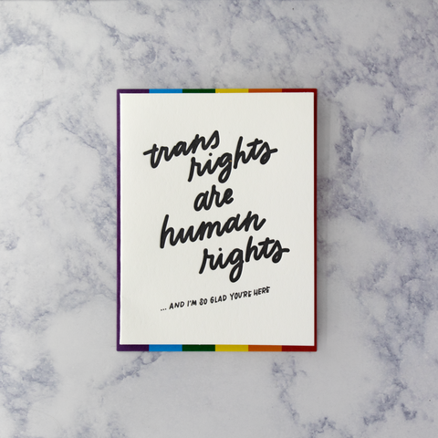 Letterpress “Trans Rights” Pride LGBTQIA+ Friendship Card