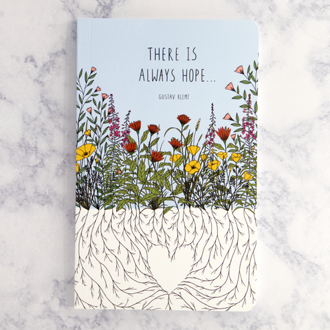 "There Is Always Hope..." Flowers Bound Notebook