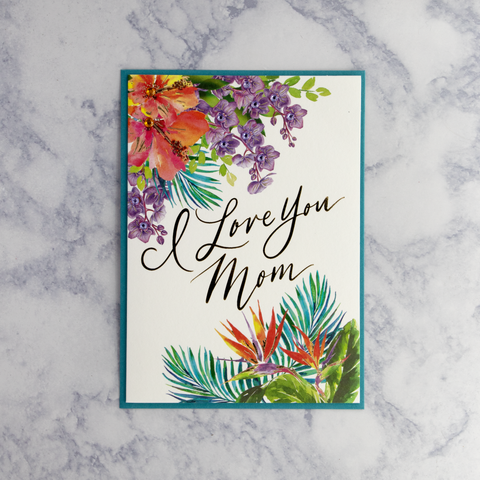 Tropical Floral Valentine's Day Card (Mom)