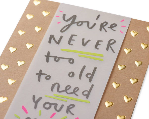 "Never Too Old" Mother's Day Card (For Mom)