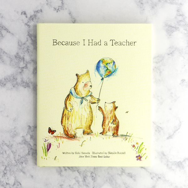 "Because I Had A Teacher" Illustrated Book