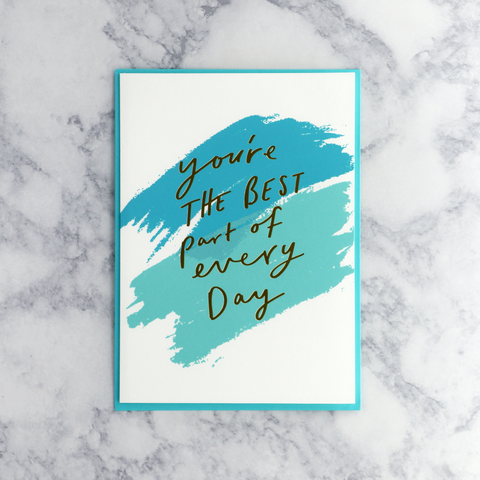 "Best Part Of Everyday" Quote Romance Card