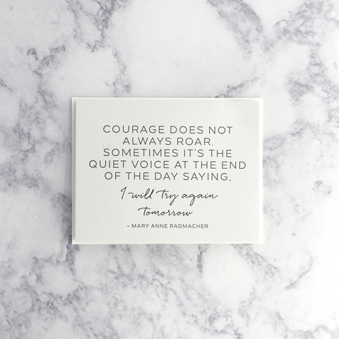 "Courage" Radmacher Quote Encouragement Card