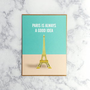 Eiffel Tower “Paris Is Always A Good Idea” Blank Card
