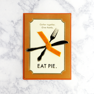 Embossed Fork & Knife "Eat Pie" Thanksgiving Card