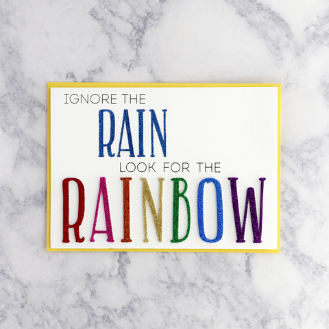 "Ignore The Rain" Friendship Card
