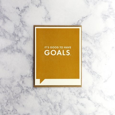 "It's Good To Have Goals" Birthday Card
