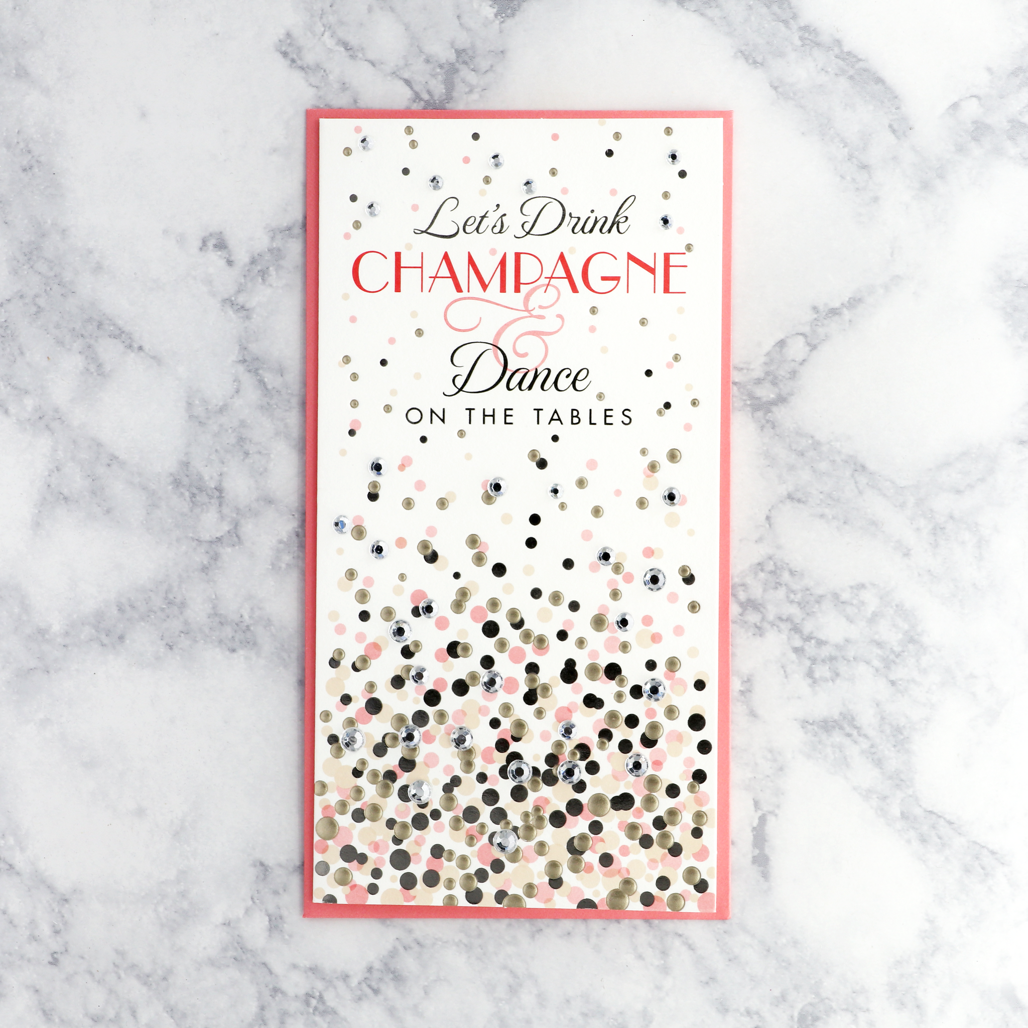 "Let's Drink Champagne" Birthday Card
