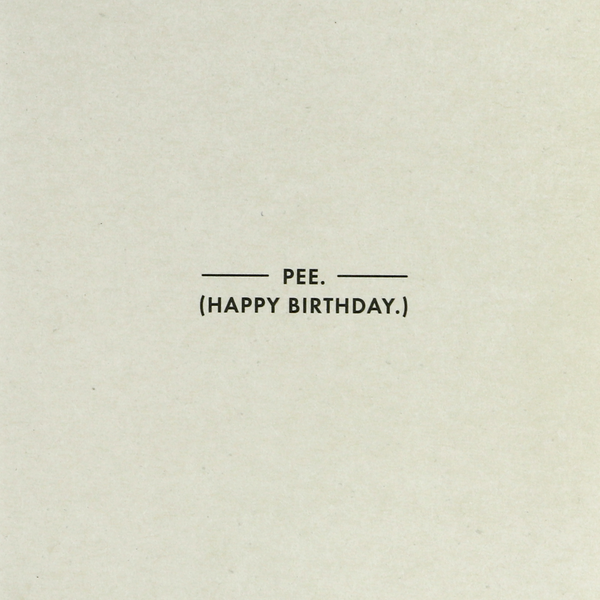 Pee Birthday Card