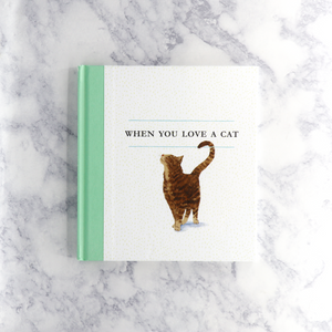 "When You Love A Cat" Illustrated Book