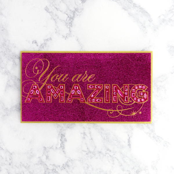 "You Are Amazing" Friendship Card